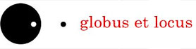 Globus et locus